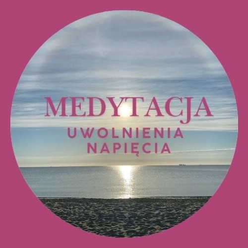 medytacja-uwolnienie-napiecia- medytacja-uwolnienia-napiecia-glebokie-rozluznienie-ciala-i-umyslu-audio-mp3-szum-fal-polskie-morze-na-relaks-i-sen